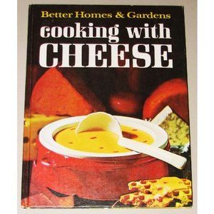 Better Homes and Gardens Cooking with Cheese (Hardcover)